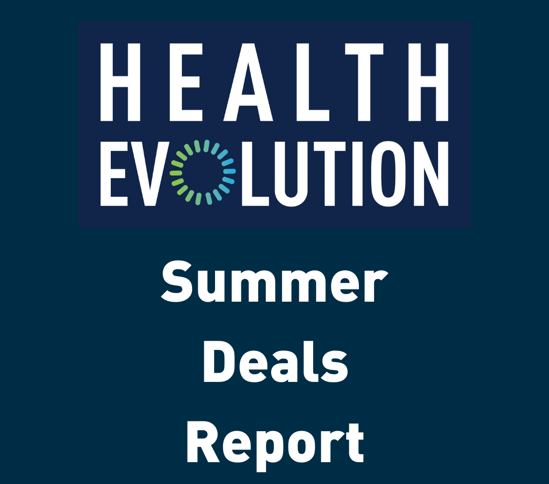 Summer Deals Report: Looking at M&A in health care from June to August